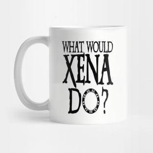 Xena Shirt Xena Warrior Princess WHAT WOULD XENA Do? Dark Chakram T-Shirt Mug